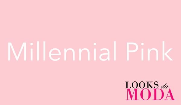 Cores da Moda Millennial Pink Cores da Moda