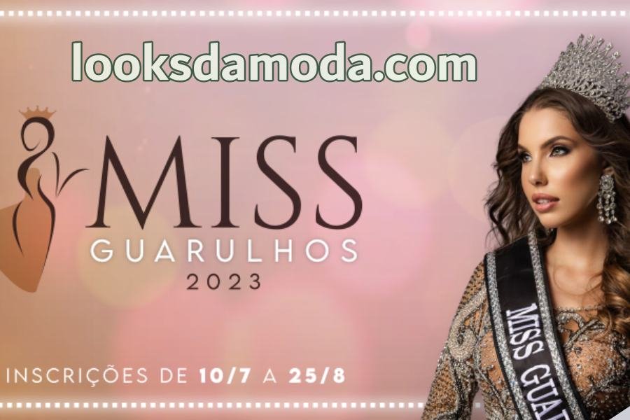 Miss Guarulhos 2023 : inscrições abertas para o concurso de beleza